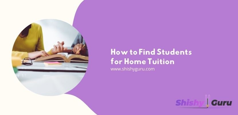 How to Find Students for Home Tuition | A Complete Guide